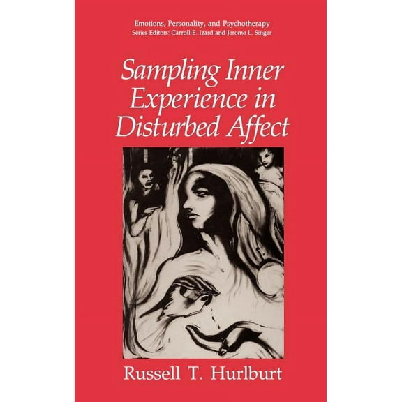 Emotions, Personality, and Psychotherapy Sampling Inner Experience in Disturbed Affect, (Hardcover)