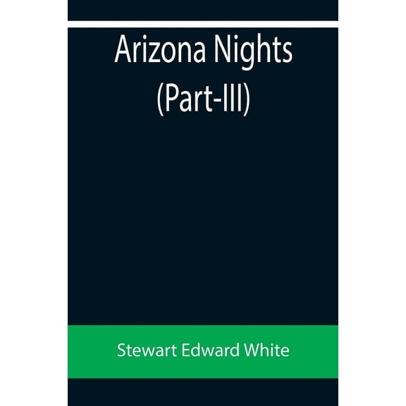 Arizona Nights (Part -III), (Paperback)