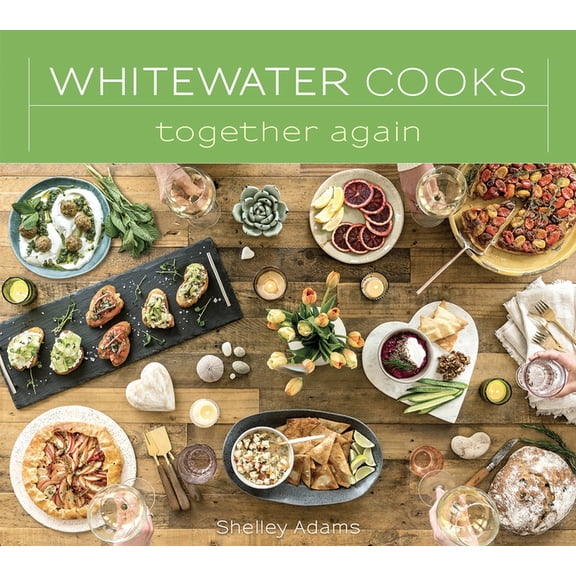 Whitewater Cooks Whitewater Cooks Together Again: Volume 5, (Paperback)