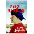 thumbnail image 1 of Ciao, America! par Severgnini, Beppe/ Watson, Giles (TRN), 1 of 1