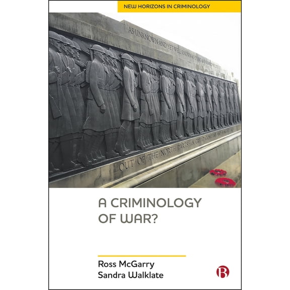 New Horizons in Criminology A Criminology of War?, (Hardcover)