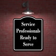 thumbnail image 2 of Service Professionals - Ready to Serve BLACK Aluminum Composite Sign 8.5''x10'', 2 of 9