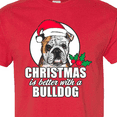 thumbnail image 4 of Inktastic Christmas is Better with a Bulldog T-Shirt, 4 of 5
