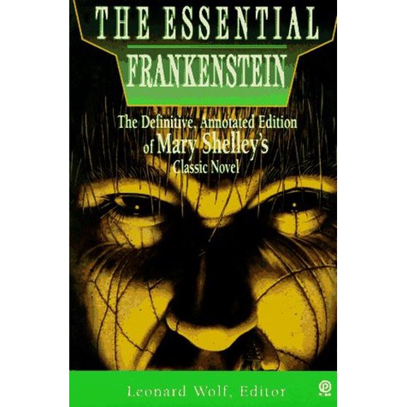 Pre-Owned The Essential Frankenstein: The Definitive, Annotated Edition of Mary Shelley's Classic Novel (Plume Books) Paperback