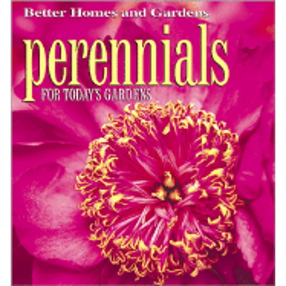 Perennials : For Todays Gardens