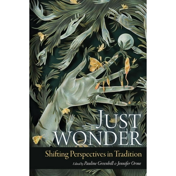 Just Wonder : Shifting Perspectives in Tradition (Hardcover)