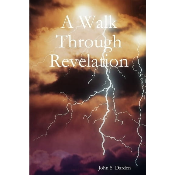 A Walk Through Revelation, (Paperback)