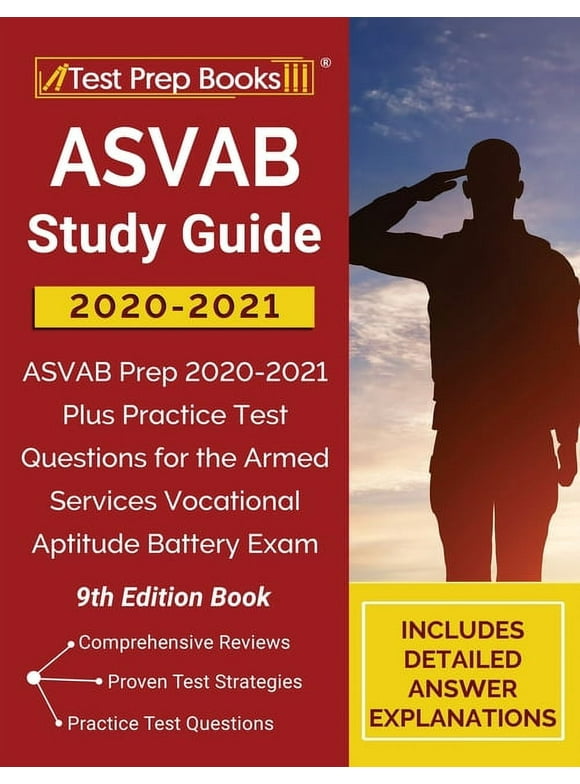 ASVAB Study Guide 2020-2021: ASVAB Prep 2020-2021 Plus Practice Test Questions for the Armed Services Vocational Aptitude Battery Exam [9th Edition Book], (Paperback)