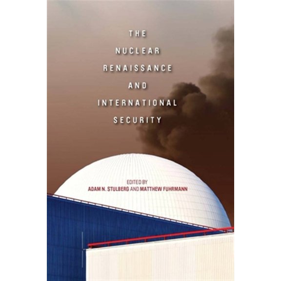 Pre-Owned The Nuclear Renaissance and International Security Paperback