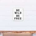 thumbnail image 4 of Creative Products Be Wild Be Free 11x14 Canvas Wall Art, 4 of 5