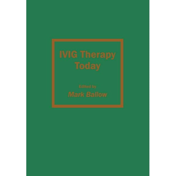 Allergy and Immunology Ivig Therapy Today, Book 2, (Paperback)