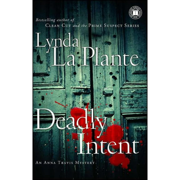 Deadly Intent : An Anna Travis Mystery (Paperback)