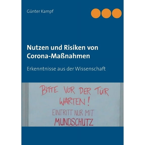 Nutzen und Risiken von Corona-MaÃnahmen: Erkenntnisse aus der Wissenschaft, (Paperback)
