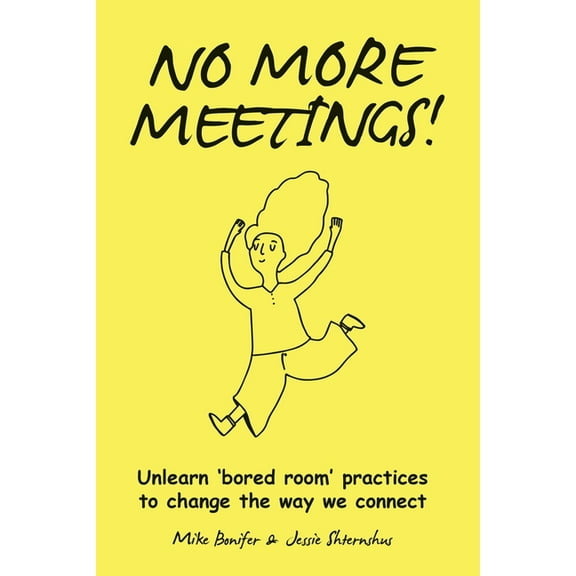 No More Meetings! (Paperback)