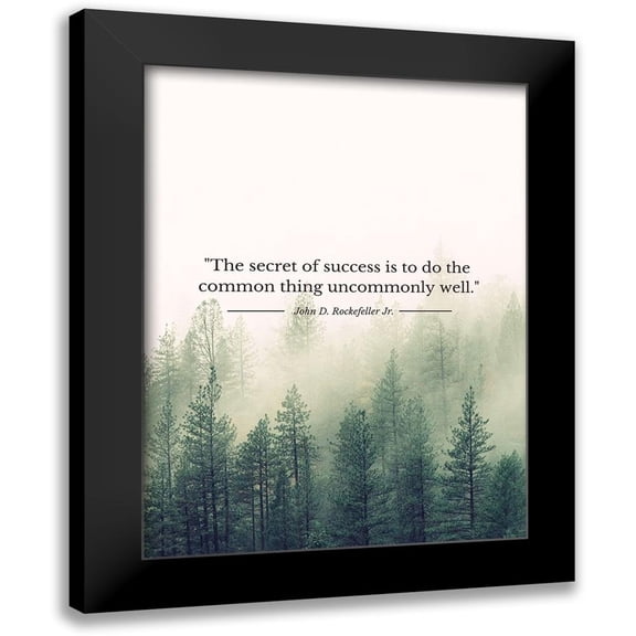 ArtsyQuotes 12x14 Black Modern Framed Museum Art Print Titled - John D. Rockefeller Jr. Quote: Uncommonly Well