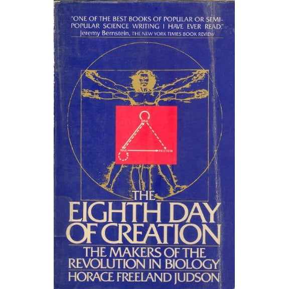 Pre-Owned The Eighth Day of Creation: Makers of the Revolution in Biology (Paperback) 0671254103 9780671254100