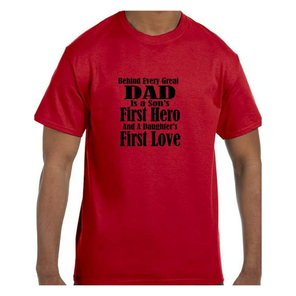 Funny Humor Tshirt Father's Day Dad First Hero First Love