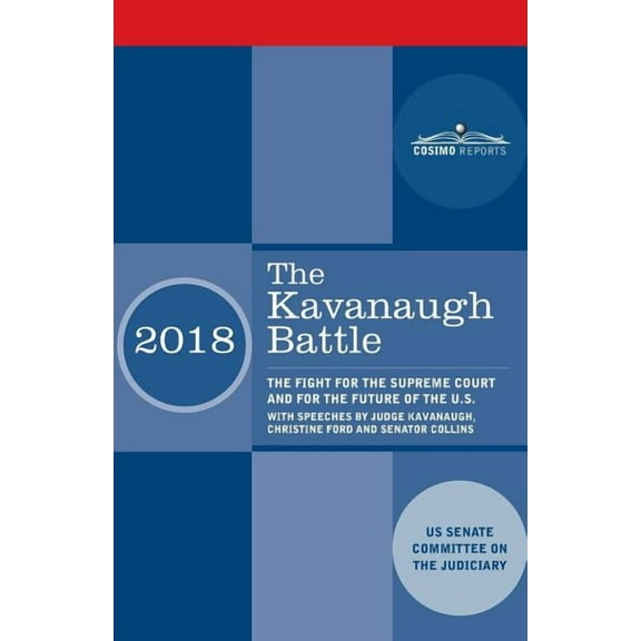 The Kavanaugh Battle (Paperback)
