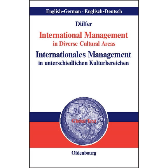 Global Text International Management in Diverse Cultural Areas / Internationales Management in Unterschiedlichen Kulturbereichen, (Hardcover)