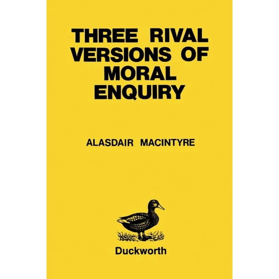 Paperduck Three Rival Versions of Moral Enquiry, (Paperback)