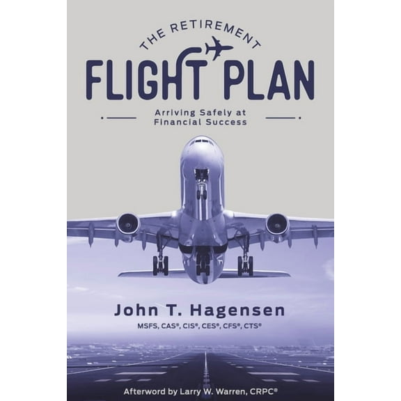 The Retirement Flight Plan, (Paperback)