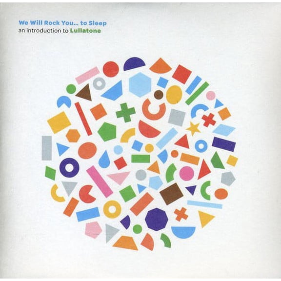 Lullatone - We Will Rock You To Sleep: An Introduction To Lullatone - Electronica - CD