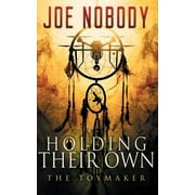 Holding Their Own X : The Toymaker