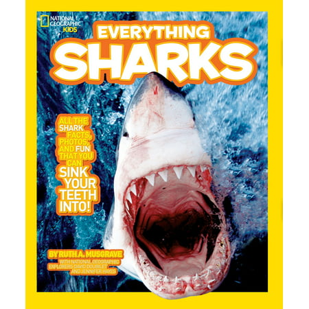 National Geographic Kids Everything Sharks : All the shark facts, photos, and fun that you can sink your teeth (Best Beaches To Find Shark Teeth)