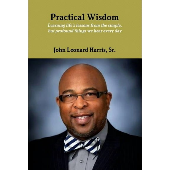 Practical Wisdom (Paperback)