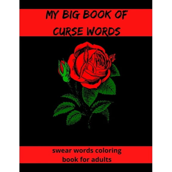 My Big Book Of Curse Words: swear word coloring book for adults large print mandala patterns Great for relieving stress , (Paperback)