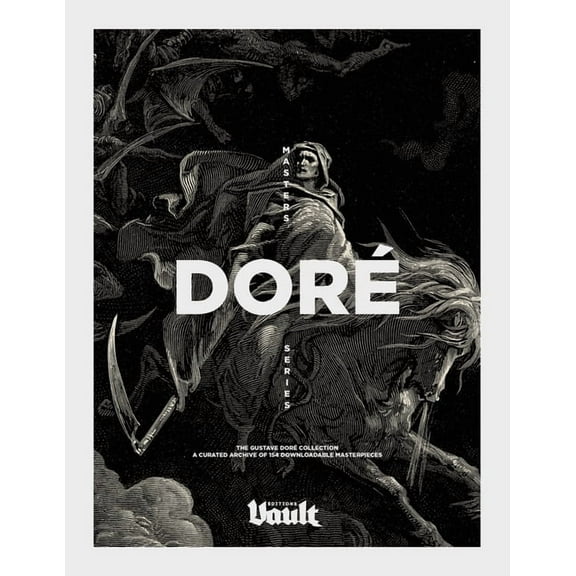 Vault Editions Masters The Gustave Doré Collection: A Curated Archive of 154 Downloadable Masterpieces, Book 2, (Paperback)