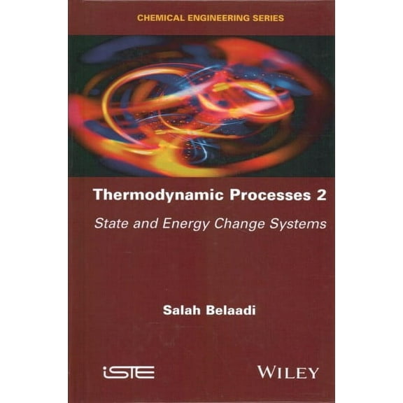 Thermodynamic Processes 2: State and Energy Change Systems (Hardcover)