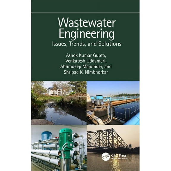 Wastewater Engineering: Issues, Trends, and Solutions, (Hardcover)
