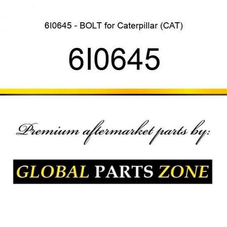 

6I0645 - BOLT for Caterpillar (CAT)
