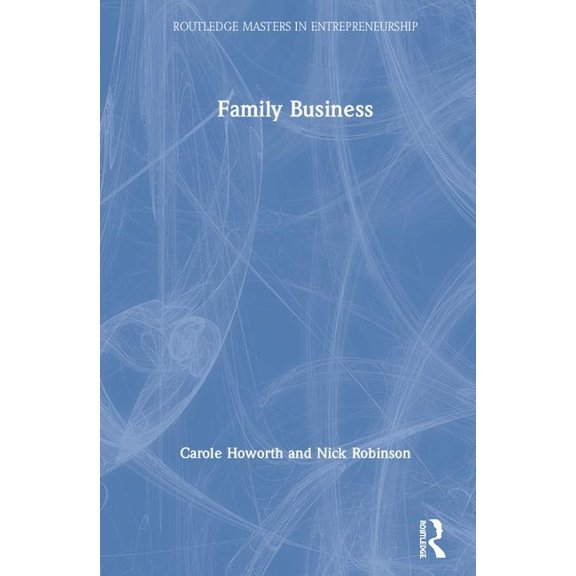 Routledge Masters in Entrepreneurship Family Business, (Hardcover)