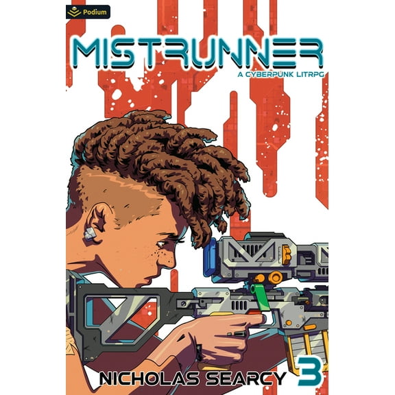 Mistrunner Mistrunner 3: A Cyberpunk Litrpg, Book 3, (Paperback)