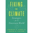 thumbnail image 1 of Pre-Owned Fixing the Climate: Strategies for an Uncertain World (Hardcover) 0691224552 9780691224558, 1 of 2