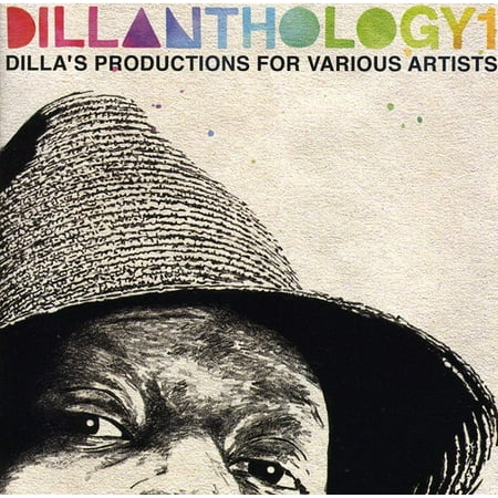 Dillanthology: J Dilla's Production For Various Artists