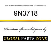 9N3718 - FILTER-COOLANT CONDITIONER for Caterpillar (CAT)