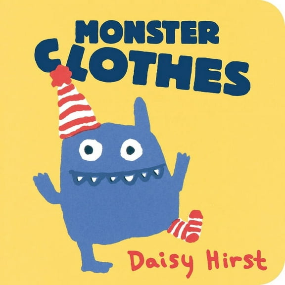Daisy Hirst's Monster Books Monster Clothes, (Board Book)