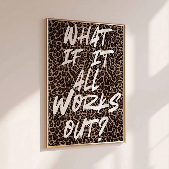 Minimalist Canvas Print 1pc Frameless Leopard Print Inspirational Quote Poster - 'What If Everything Goes Right' Cheetah Wall Art For Bedroom Apartment, Room Decor Bedroom, Decoration, Prints Fo