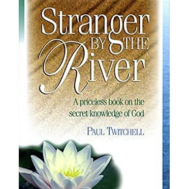 Pre-Owned Stranger by the River (Hardcover) 9781570431364