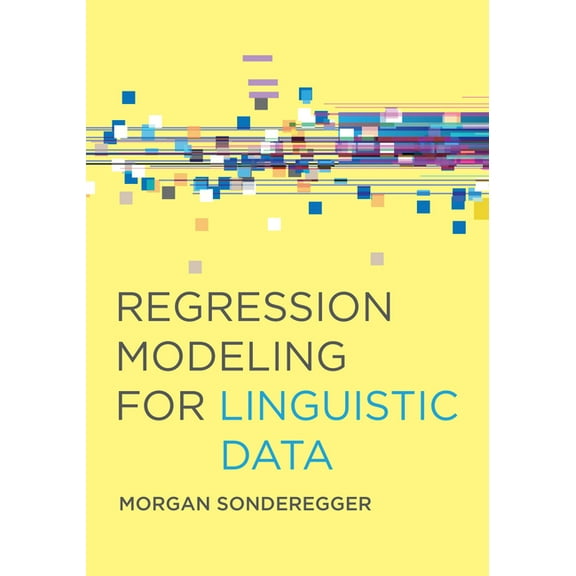 Regression Modeling for Linguistic Data, (Paperback)