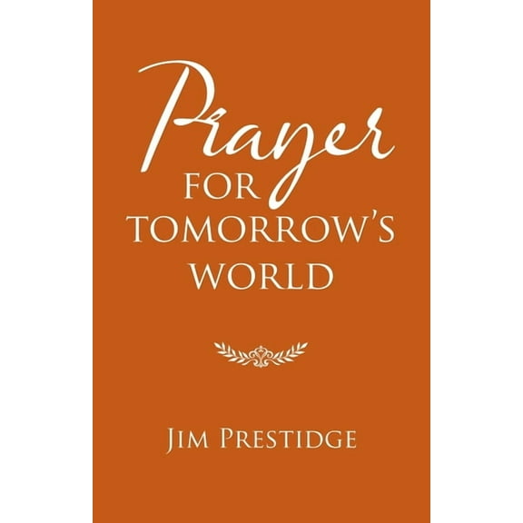 Prayer for Tomorrow's World, (Paperback)