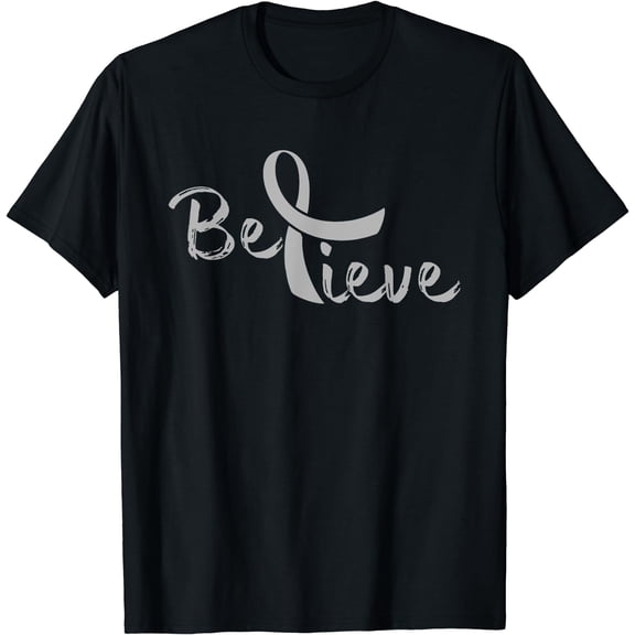 Believe - Brain Cancer Shirt Brain Cancer Support Gift T-Shirt