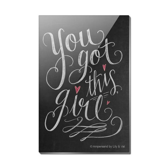 You Got this Girl Rectangle Acrylic Fridge Refrigerator Magnet