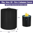 thumbnail image 2 of 600D Extra Strong Fire Column Cover 24" D X 27" H, Heavy Duty Round Fire Pit Cover Propane Gas Fire Bowl Column for Bali Outdoor 23 Inch Cylinder Firepit for Tabletop Fire Pit Stones, 2 of 7