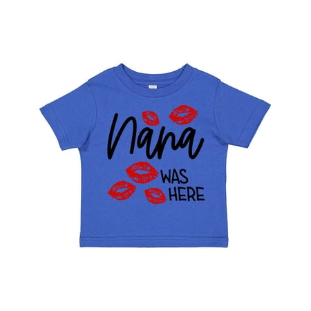 

Inktastic Nana Was Here Red Kisses Gift Toddler Boy or Toddler Girl T-Shirt