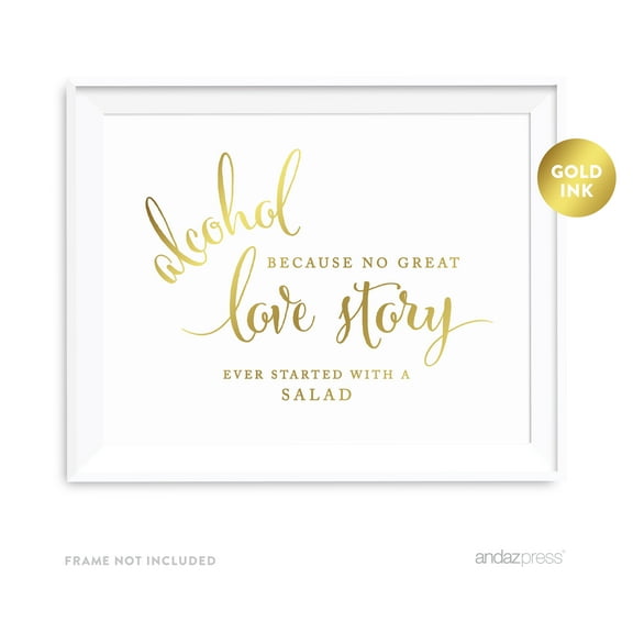 Alcohol, No Story Started With A Salad Metallic Gold Wedding Party Signs