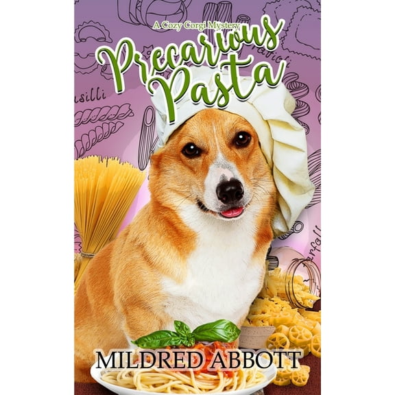 Cozy Corgi Mysteries: Precarious Pasta (Paperback)